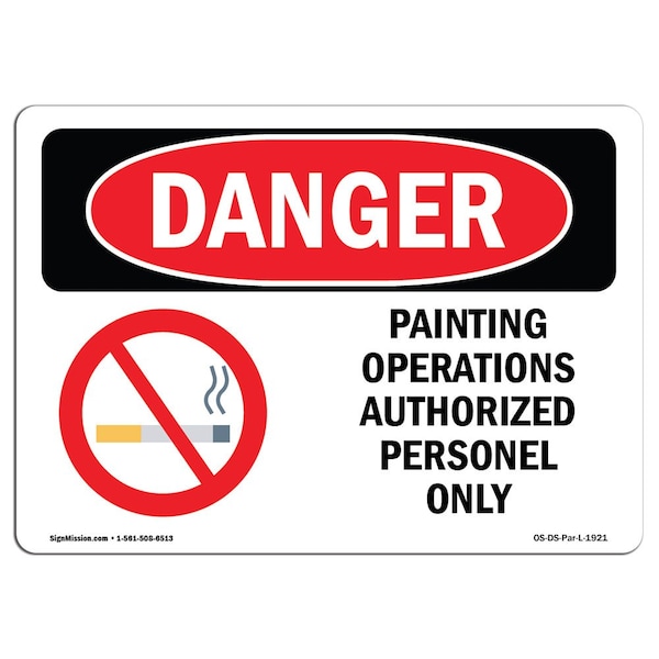 Safety Sign, OSHA Danger, 3.5" Height, Painting Operations Authorized, Landscape, 10PK